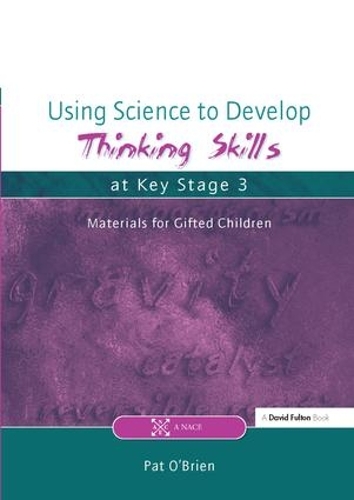 Паперова книга «Using Science to Develop Thinking Skills at Key Stage 3», автор Пет О'Брайен - фото №1