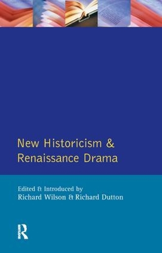 Бумажная книга «New Historicism and Renaissance Drama», автор Ричард Уилсон - фото №1