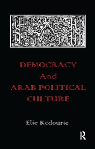 Паперова книга «Democracy and Arab Political Culture», автор Елі Кедурі - фото №1