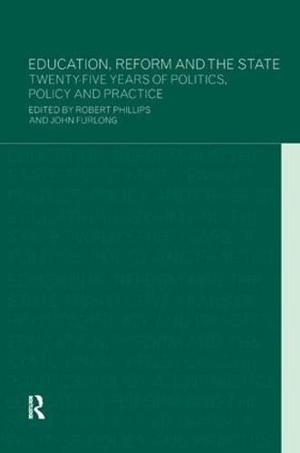Бумажная книга «Education, Reform and the State: Twenty Five Years of Politics, Policy and Practice» - фото №1