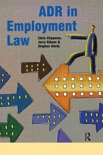 Бумажная книга «ADR in Employment Law», авторов Крис Чапман, Джерри Гибсон, Стивен Харди - фото №1