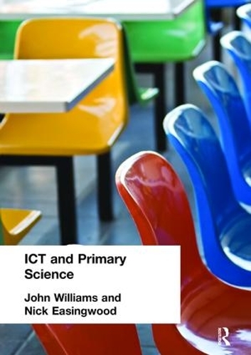 Паперова книга «ICT and Primary Science», автор Нік Ізінгвуд - фото №1