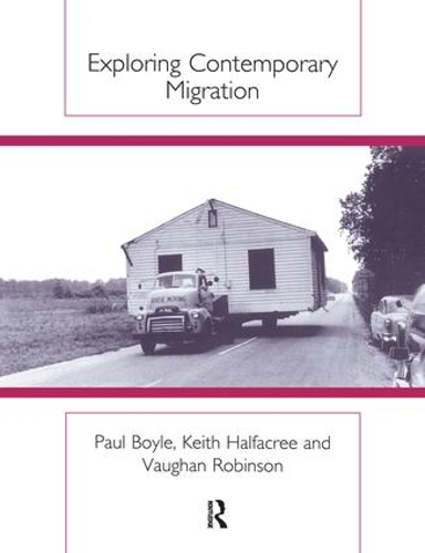 Паперова книга «Exploring Contemporary Migration», авторів Кіт Халфакрі, Пол Бойл, Вон Робінсон - фото №1