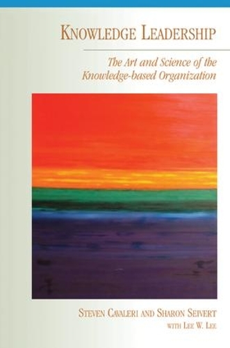 Паперова книга «Knowledge Leadership», авторів Шерон Сейверт, Стівен А. Кавалері - фото №1