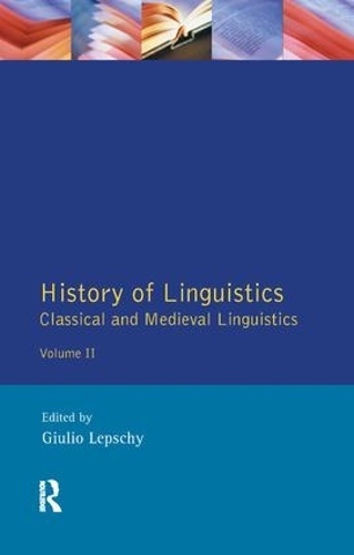 Бумажная книга «History of Linguistics Volume II: Classical and Medieval Linguistics», автор Джулио К. Лепши - фото №1