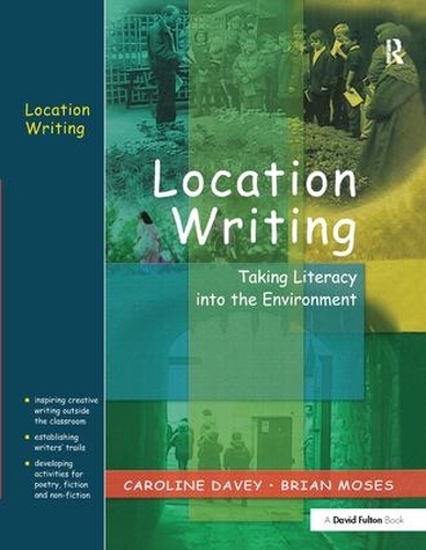 Бумажная книга «Location Writing: Taking Literacy into the Environment», авторов Брайан Мозес, Кэролайн Дэйви - фото №1