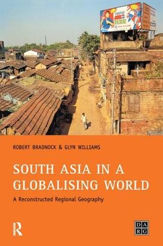 Бумажная книга «South Asia in a Globalising World: A Reconstructed Regional Geography», авторов Боб Брэднок, Глинн Уильямс - фото №1