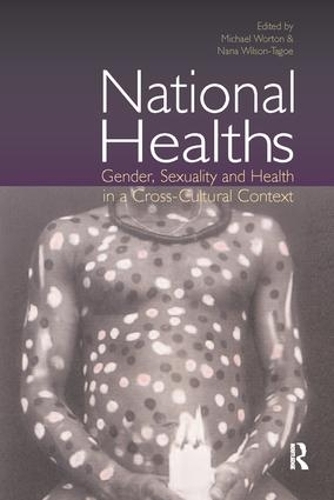 Паперова книга «National Healths: Gender, Sexuality and Health in a Cross-Cultural Context» - фото №1