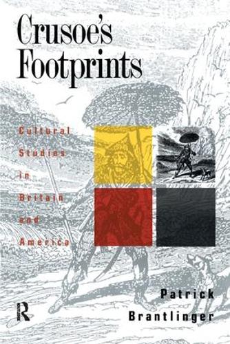 Бумажная книга «Crusoe's Footprints: Cultural Studies in Britain and America», автор Патрик Брантлингер - фото №1