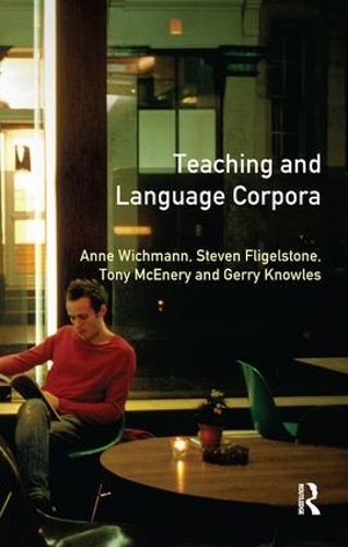 [object Object] «Teaching and Language Corpora», авторів Енн Віхманн, Стівен Флігельстоун - фото №1