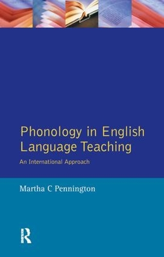 [object Object] «Phonology in English Language Teaching: An International Approach», автор Марта К. Пеннингтон - фото №1