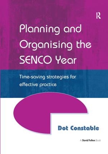 Бумажная книга «Planning and Organising the SENCO Year: Time Saving Strategies for Effective Practice», автор Дот Констебл - фото №1