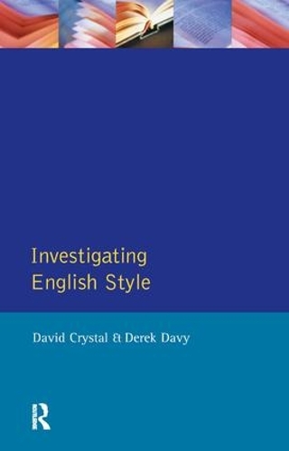 Бумажная книга «Investigating English Style», авторов Дэвид Кристал, Дерек Дэви - фото №1