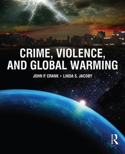 Бумажная книга «Crime, Violence, and Global Warming», автор Линда Якоби - фото №1