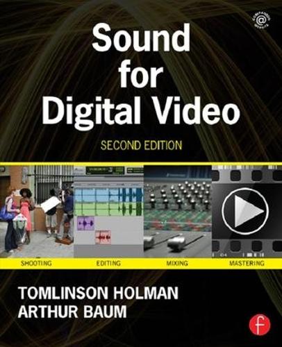 Бумажная книга «Sound for Digital Video», авторов Артур Баум, Томлинсон Холман - фото №1