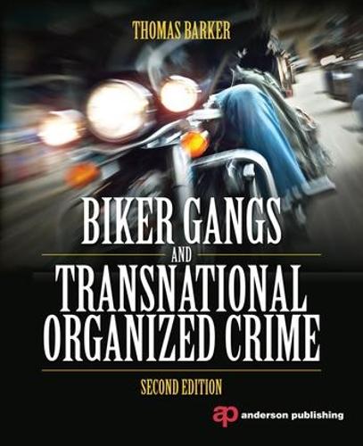 Паперова книга «Biker Gangs and Transnational Organized Crime», автор Томас Баркер - фото №1