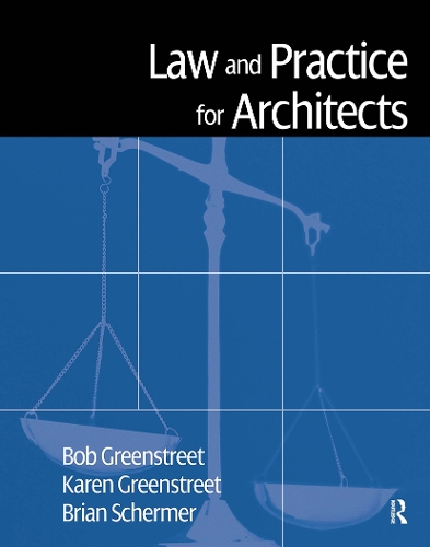 Бумажная книга «Law and Practice for Architects», авторов Брайан Шермер, Карен Гринстрит, Роберт Гринстрит - фото №1
