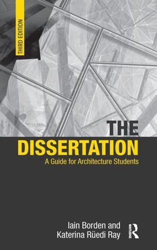 Бумажная книга «The Dissertation: A Guide for Architecture Students», авторов Иэн Борден, Катерина Руэди Рэй - фото №1