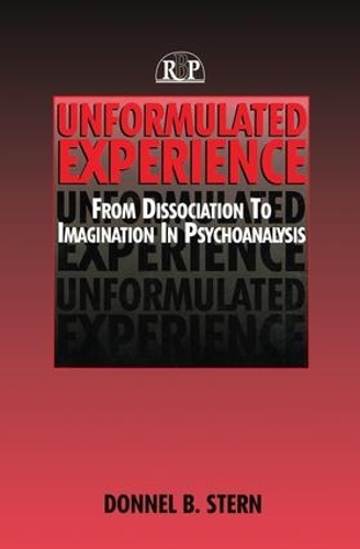 [object Object] «Unformulated Experience: From Dissociation to Imagination in Psychoanalysis», автор Доннел Б. Стерн - фото №1