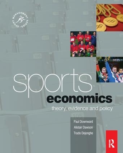 Бумажная книга «Sports Economics», авторов Алистер Доусон, Пол Даунворд, Трудо Дежонге - фото №1