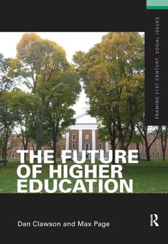 Паперова книга «The Future of Higher Education», авторів Ден Клоусон, Макс Пейдж - фото №1