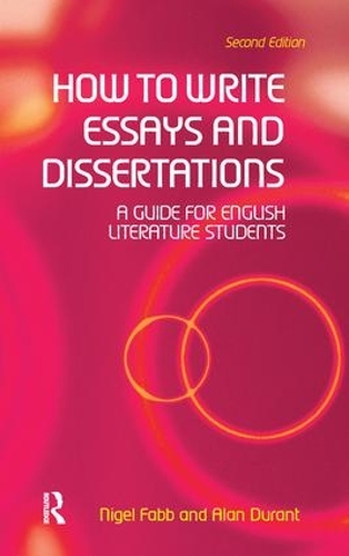 Бумажная книга «How to Write Essays and Dissertations: A Guide for English Literature Students», автор Алан Дюрант - фото №1