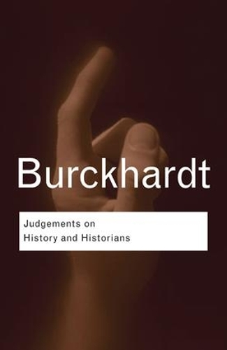 Бумажная книга «Judgements on History and Historians», автор Джейкоб Буркхардт - фото №1