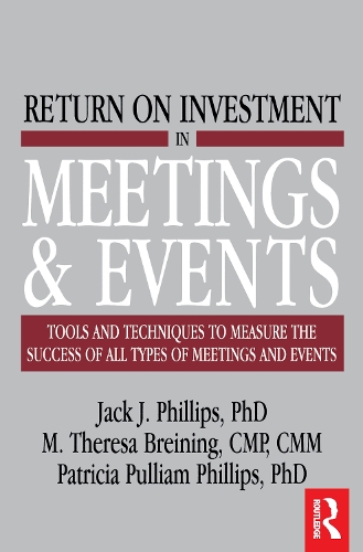 Бумажная книга «Return on Investment in Meetings & Events», авторов Джек Дж. Филлипс, М. Тереза Брейнинг - фото №1