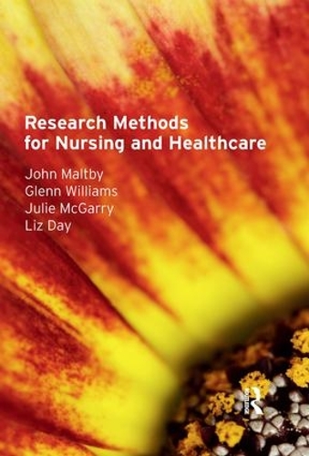 Паперова книга «Research Methods for Nursing and Healthcare», авторів Гленн Вільямс, Джон Малтбі, Джулі МакГеррі, Ліз Дей - фото №1