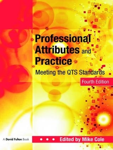 Бумажная книга «Professional Attributes and Practice: Meeting the QTS Standards» - фото №1