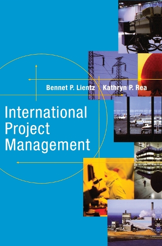 Бумажная книга «International Project Management», авторов Беннет Лиенц, Кэтрин Реа - фото №1