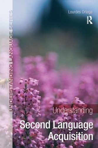 [object Object] «Understanding Second Language Acquisition», автор Лурдес Ортега - фото №1