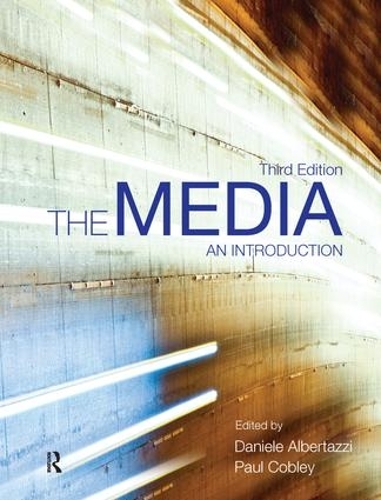 Паперова книга «The Media: An Introduction», авторів Даніела Альбертацці, Пол Коблі - фото №1