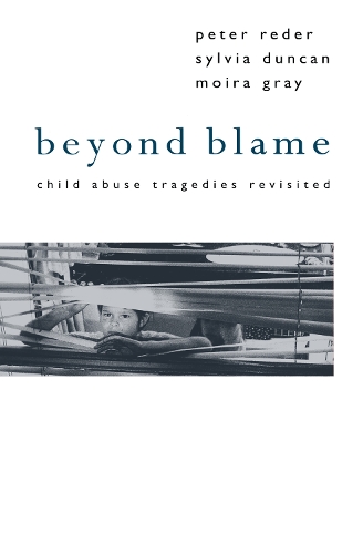 Бумажная книга «Beyond Blame: Child Abuse Tragedies Revisited», авторов Мойра Грей, Питер Редер, Сильвия Дункан - фото №1