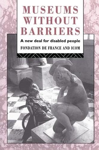 Бумажная книга «Museums Without Barriers: A New Deal For the Disabled» - фото №1