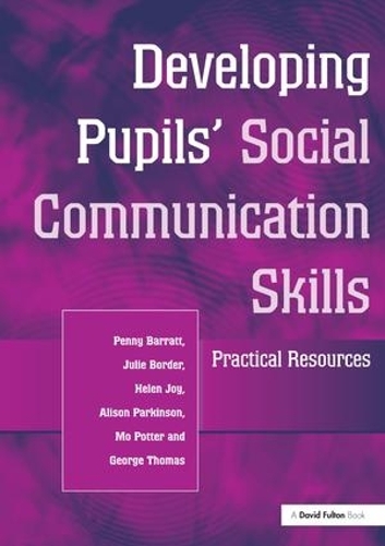 Паперова книга «Developing Pupils Social Communication Skills: Practical Resources», авторів Елісон Паркінсон, Джордж Томас, Хелен Джой, Джулі Бордер, Мо Поттер, Пенні Барратт - фото №1