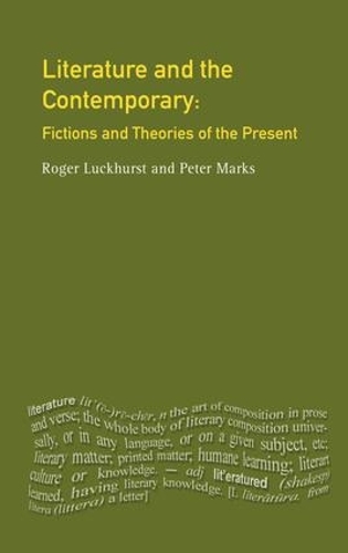 Бумажная книга «Literature and The Contemporary: Fictions and Theories of the Present», автор Питер Маркс - фото №1
