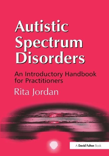 Паперова книга «Autistic Spectrum Disorders: An Introductory Handbook for Practitioners», автор Ріта Джордан - фото №1