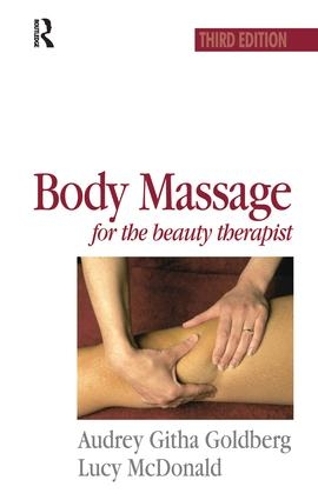 Бумажная книга «Body Massage for the Beauty Therapist», авторов Одри Голдберг, Люси Макдональд - фото №1