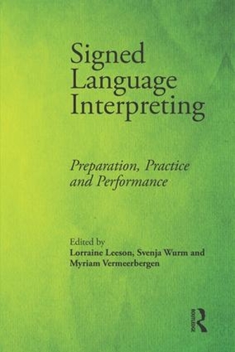 Бумажная книга «Signed Language Interpreting: Preparation, Practice and Performance» - фото №1