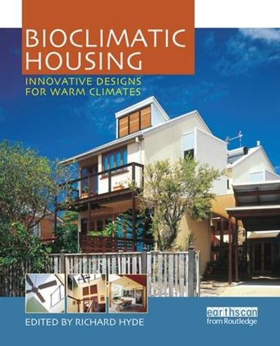 Бумажная книга «Bioclimatic Housing: Innovative Designs for Warm Climates» - фото №1
