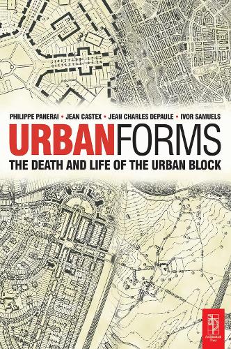 Бумажная книга «Urban Forms», авторов Ивор Сэмюэлс, Жан Кастекс, Жан Шарль Деполь, Филипп Панераи - фото №1