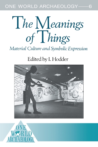[object Object] «The Meanings of Things: Material Culture and Symbolic Expression» - фото №1