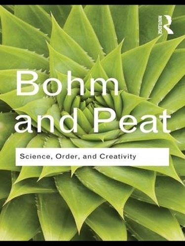 Бумажная книга «Science, Order and Creativity», авторов Дэвид Бом, Ф. Дэвид Пит - фото №1