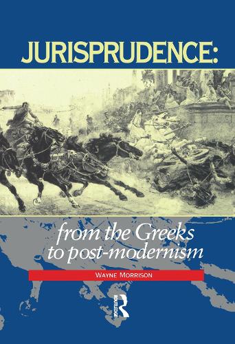 Бумажная книга «Jurisprudence: From The Greeks To Post-Modernity», автор Уэйн Моррисон - фото №1
