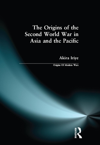 Бумажная книга «The Origins of the Second World War in Asia and the Pacific», автор Акира Ирие - фото №1