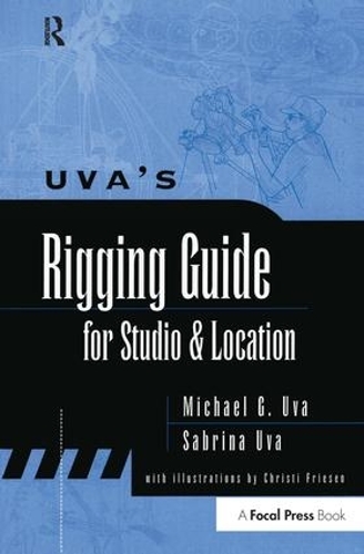 Книга «Uva's Rigging Guide for Studio and Location» – Майкл Ува, купить ...