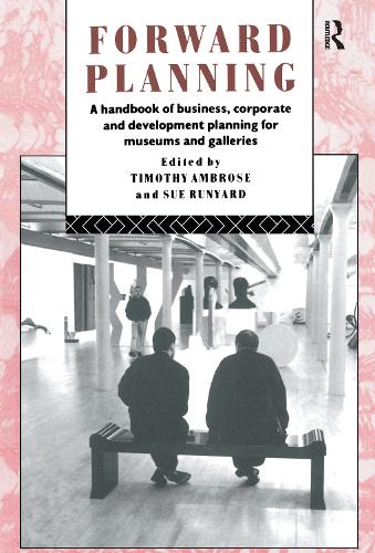 Бумажная книга «Forward Planning: A Handbook of Business, Corporate and Development Planning for Museums and Galleries» - фото №1