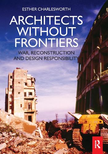 Бумажная книга «Architects Without Frontiers», автор Эстер Чарльзворт - фото №1