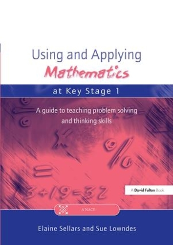 Паперова книга «Using and Applying Mathematics at Key Stage 1: A Guide to Teaching Problem Solving and Thinking Skills», авторів Елейн Селлерс, Сью Лаундс - фото №1